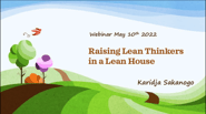 Raising Lean Thinkers Webinar Recording