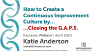 How to Create a Continuous Improvement Culture by Closing the GAPS